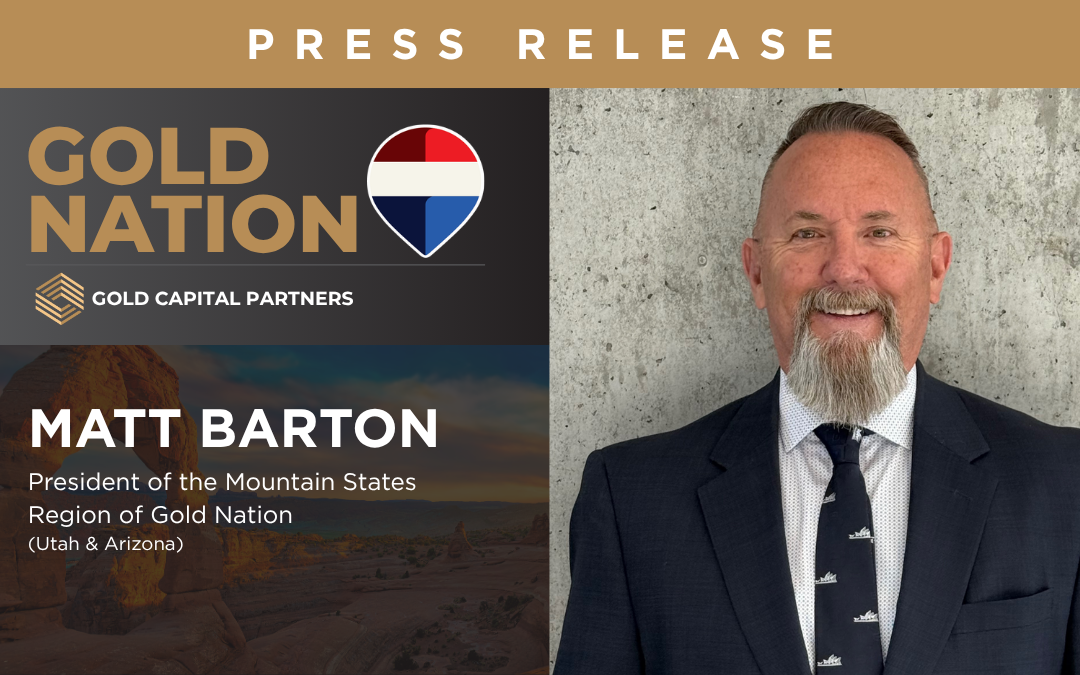 Gold Capital Partners Appoints Matt Barton President of the Mountain States Region of Gold Nation